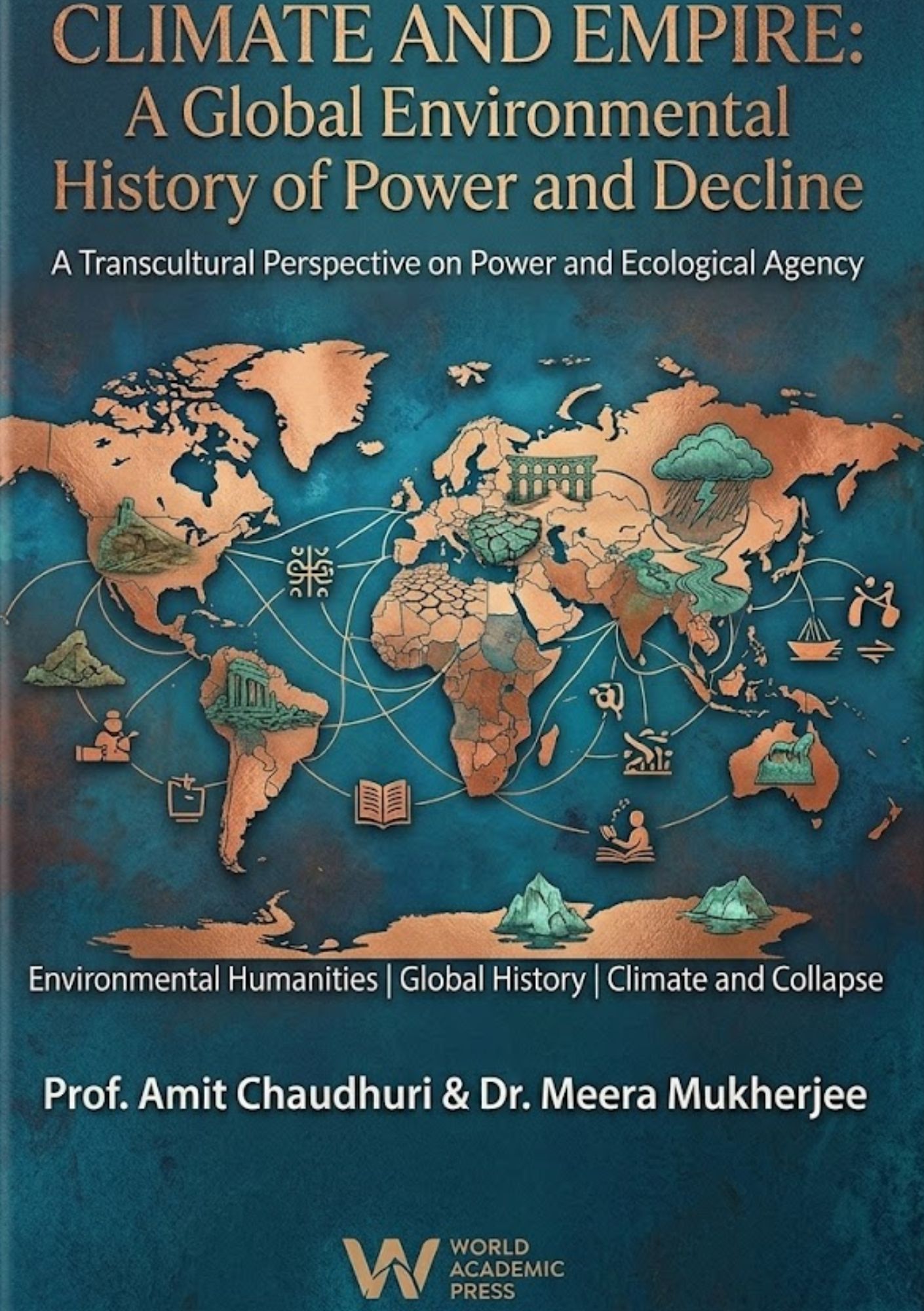 Climate and Empire: A Global Environmental History of Power and Decline