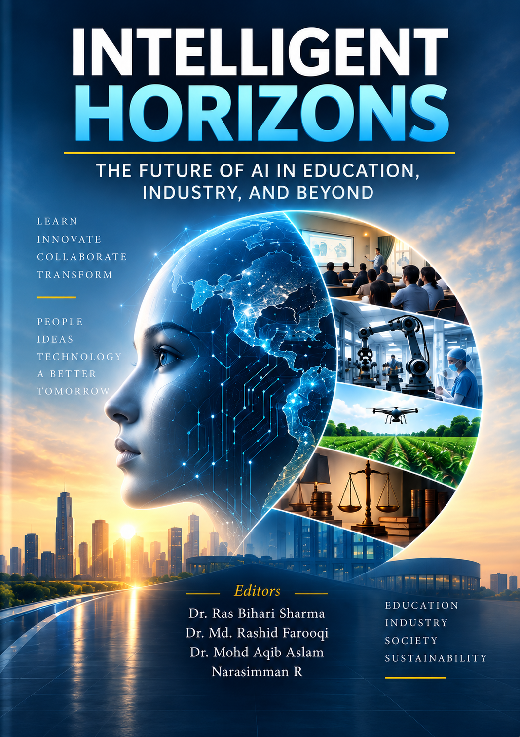 INTELLIGENT HORIZONS: THE FUTURE OF AI IN EDUCATION, INDUSTRY, AND BEYOND