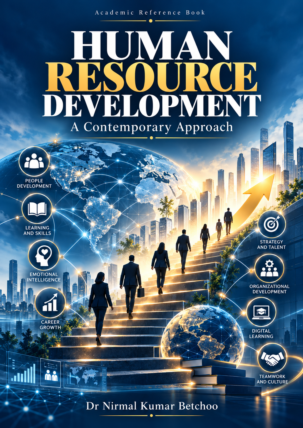 HUMAN RESOURCE DEVELOPMENT A Contemporary Approach