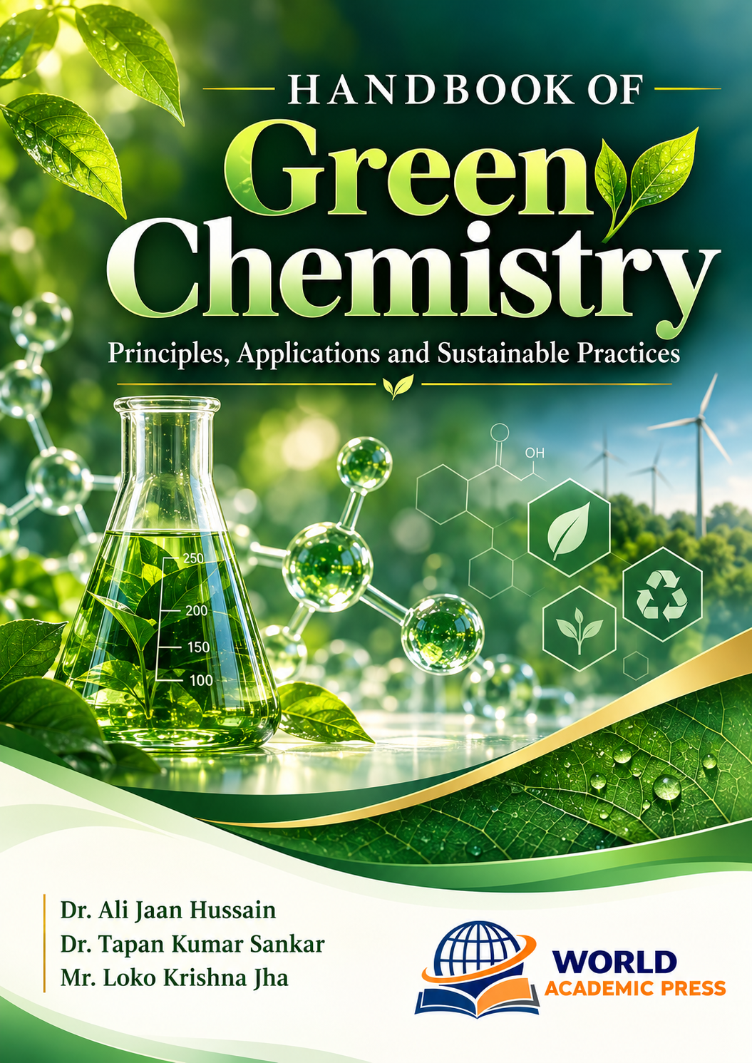 Handbook of Green Chemistry: Principles, Applications and Sustainable Practices